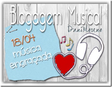 Imagem do banner de Música Engraçada: BC Musical do blog Moça de Família by Dani Moreno