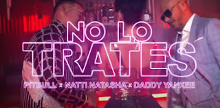 Pitbull feat Daddy Yankee & Natti Natasha - No lo trates