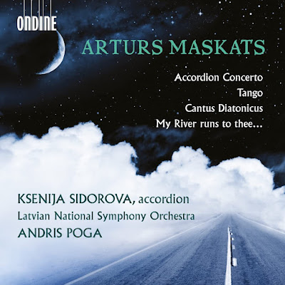Arturs Maskats Accordion Concerto Ksenija Sidorova Latvian National Symphony Orchestra Andris Poga