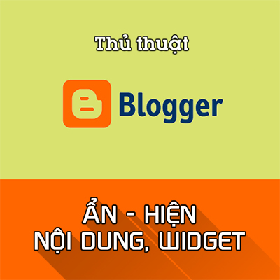 Cách tùy chỉnh widget hiển thị trong Blogspot bằng CSS