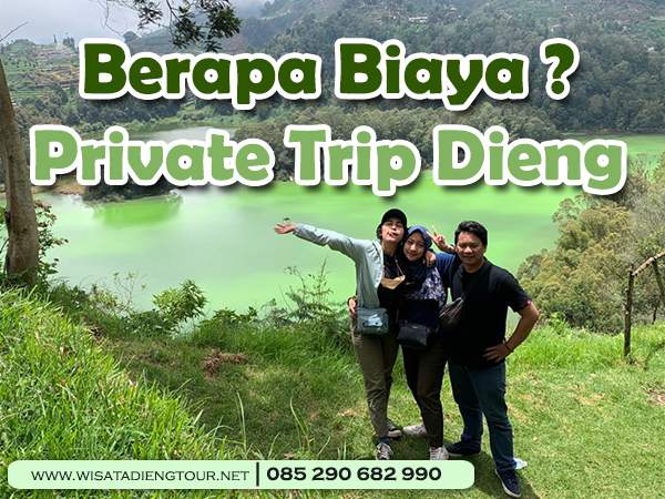 Private-trip-ke-dieng