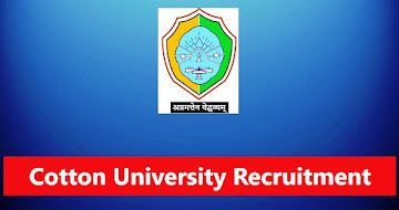 Cotton University Faculty Recruitment 2024 – 167 Posts, Online Apply