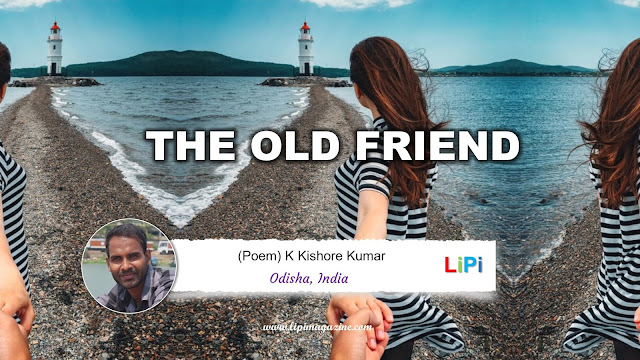 The Old Friend by Kishore Kumar Khilla