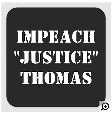 Sticker Impeach Justice Thomas - zazzle/gregvan