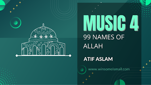 Asma-ul-Husna Lyrical | The 99 Names of Allah | Atif Aslam