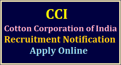 Cotton Corporation of India (CCI) Recruitment 2023: Apply Online for various vacancies, Download Official Notification Here