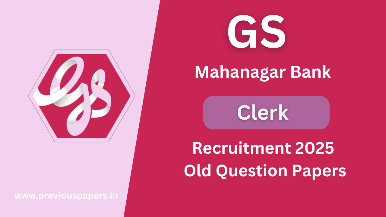 GS Mahanagar Bank Clerks Old Question Papers and Syllabus 2025 GS Mahanagar Bank Clerks Old Question Papers and Syllabus 2025