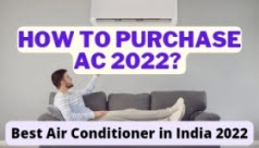 Best air conditioner in India 2022 II How to Purchase best AC ?