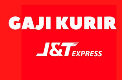 berapa gaji kurir j&t