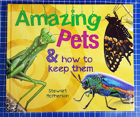 Amazing Pets & How To Keep Them Book cover with images of creatures
