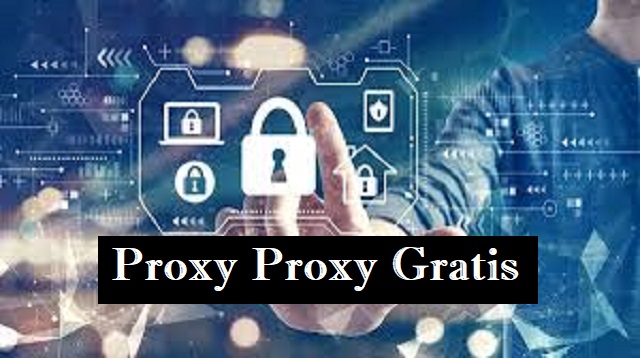 Proxy Proxy Gratis