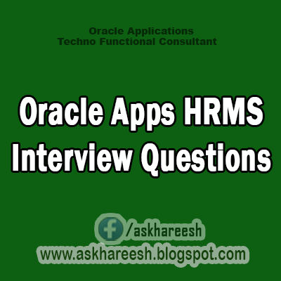 Oracle Apps HRMS Interview Questions