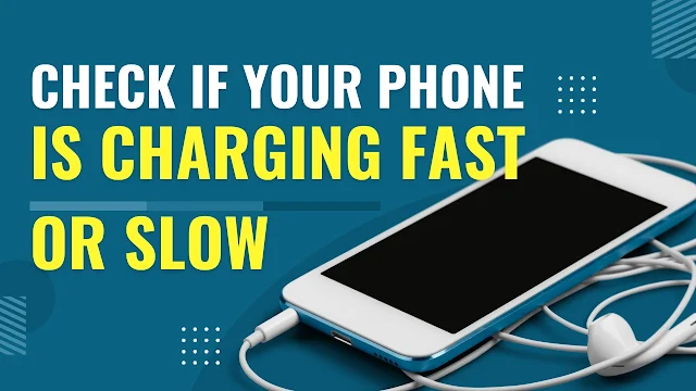 Unlocking the Secrets: How to Check If Your Phone is Charging Fast or Slow