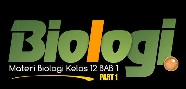 Materi Biologi Kelas 12 BAB 1 Pertumbuhan dan Perkembangan Lengkap -
Part 1