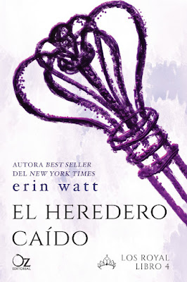 Libro - EL HEREDERO CAÍDO (Los Royal #4). Erin Watt (Oz - 14 Febrero 2018) LITERATURA JUVENIL ROMANTICA FANTASIA portada españa español