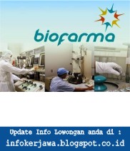 Lowongan Kerja BUMN PT Biofarma