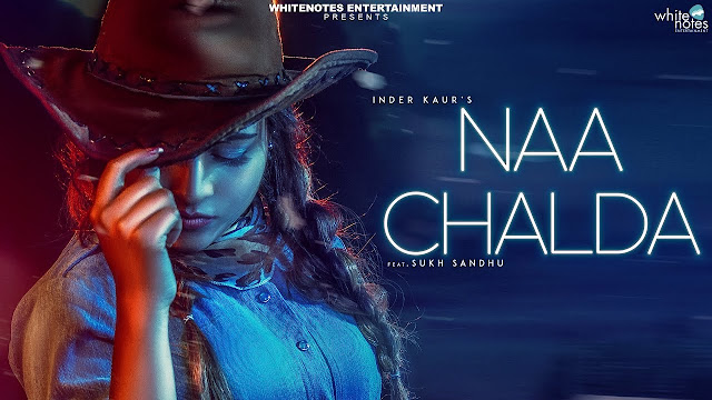 Naa chalda - Inder Kaur | Narinder Batth | Latest Punjabi Songs 2018 | White Notes Entertainment