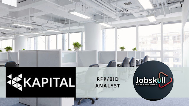 Kapital Work From Home Jobs 2024 | RFP/BID Analyst