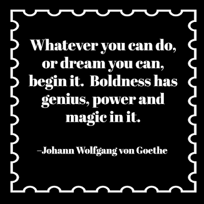 powerful inspirational quotes from dream - whatever you can do or dream you can begin it boldness has genius and magic