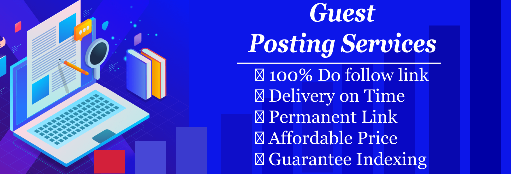 Guest Blog Posting Service