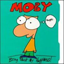 moby bring back my happiness