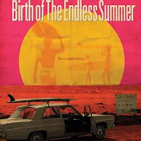 birth of the endless summer 03