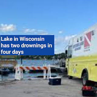 Two drownings in a Wisconsin lake in four days Two drownings in a Wisconsin lake in four days