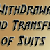Withdrawal and Transfer of Suits