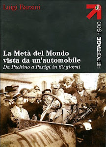 La metà del mondo vista da un'automobile. Da Pechino a Parigi in 60 giorni