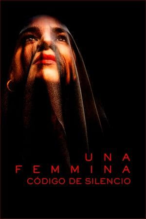 Una femmina, el código de silencio(2022)[WEB-DL /1080p][Dual][Mega+GoogleDrive]