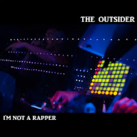 The Outsider, I'm not a rapper