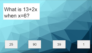 What is 13+2x when x=6? Possible choices: 25, 90, 39, 1