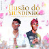 G STAR feat MISTER CARAMELO - ILUSÃO DO MUNDINHO