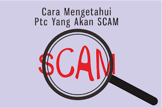 cara mengetahui ptc scam