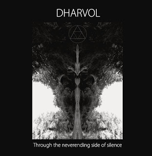 Dharvol "Through the Neverending Side of Silence"2021 Barcelona,Spain,Experimental, Ambient,Art-Rock,Kraut,Psychedelic,Post-Rock