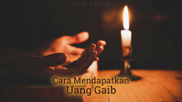 Cara Menarik Uang Gaib dengan cepat dan mudah