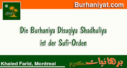 Die Burhaniya Disuqiya Shadhuliya ist der Sufi-Orden