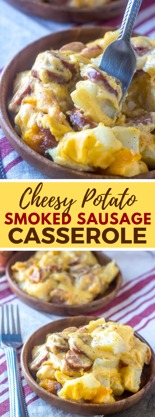 CHEESY POTATO & SMOKED SAUSAGE CASSEROLE #dinner #comfortfood