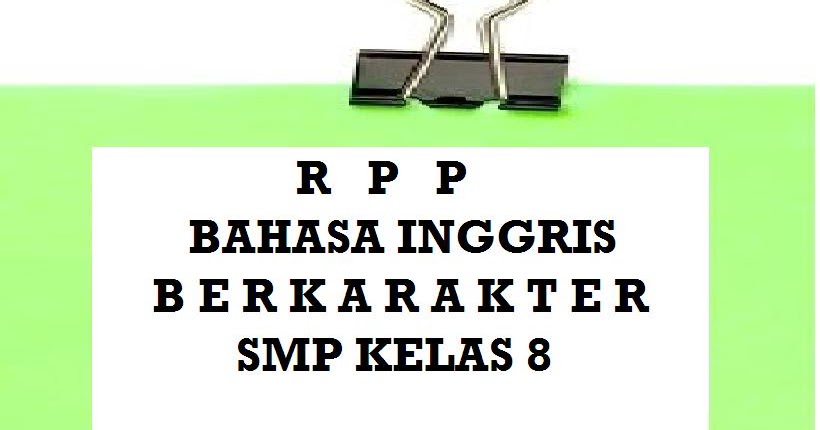 RPP Bahasa Inggris Berkarakter Kelas 8 Semester 2 