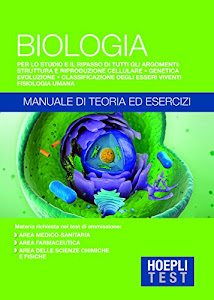 Hoepli Test. Biologia. Manuale di teoria ed esercizi