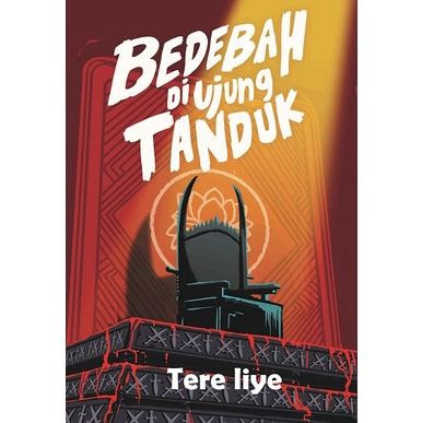 Download Novel Bedebah di Ujung Tanduk Karya Tere Liye