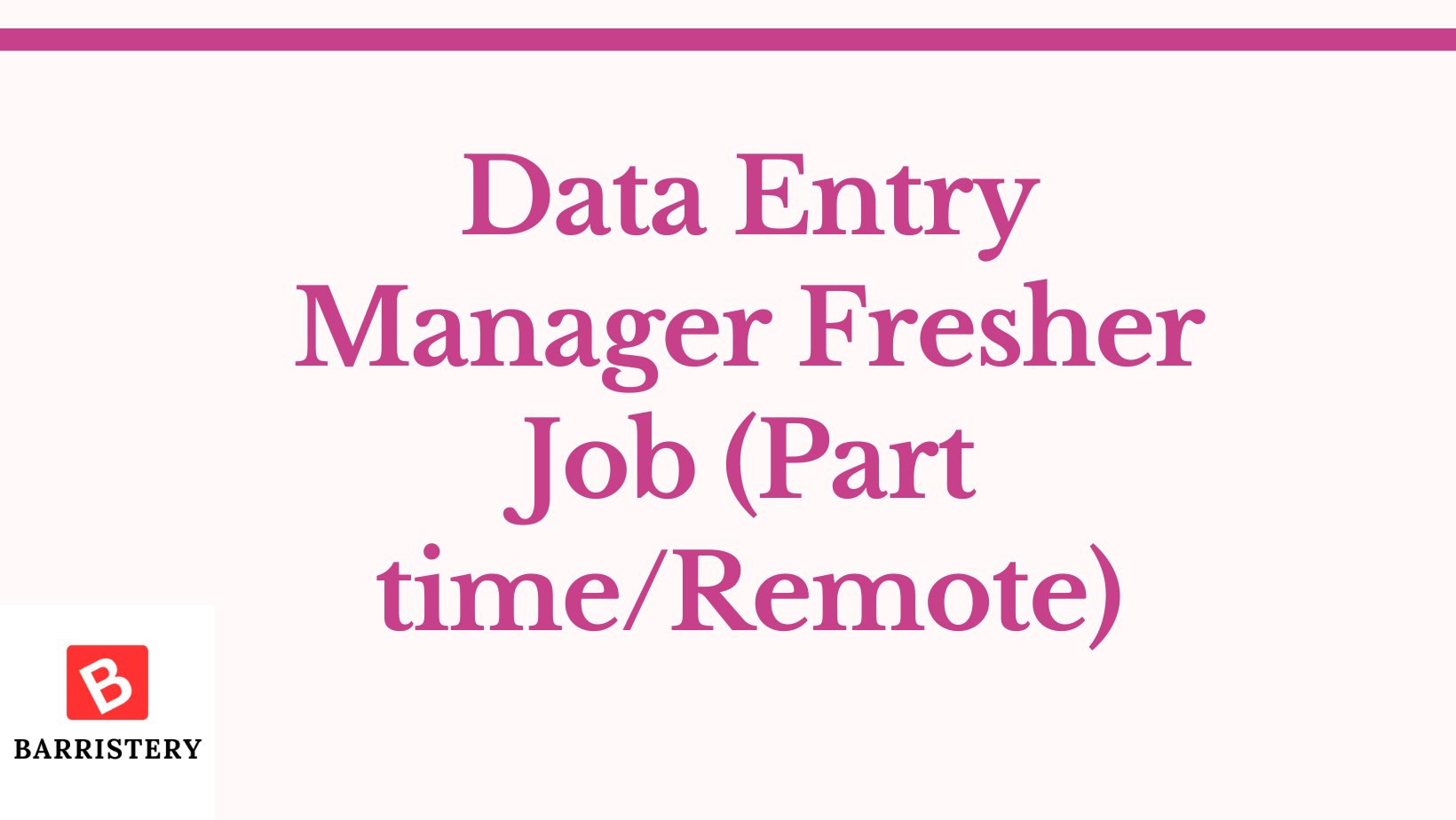 Data Entry Manager Fresher Job (Part time/Remote)