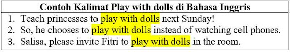 Contoh Kalimat Play (Playing) With Dolls dan Pengertiannya