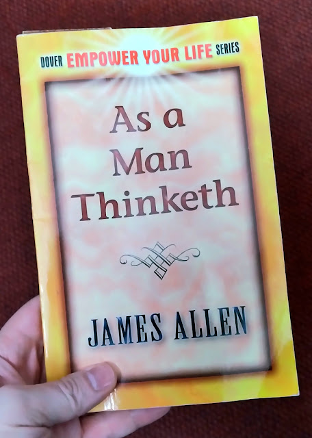 As a Man Thinketh. James Allen. New Thought. Occult