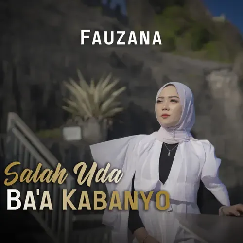 Fauzana - Salah Uda Ba'a Kabanyo (Official Music Video) Album cover
