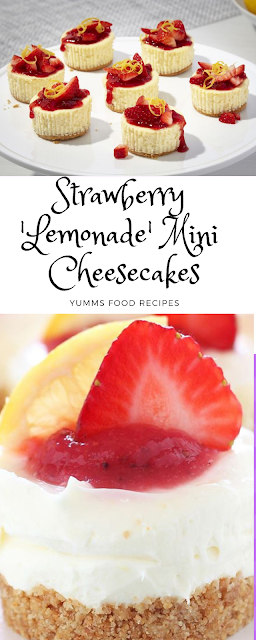 Strawberry 'Lemonade' Mini Cheesecakes