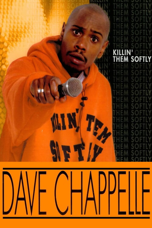 Regarder Dave Chappelle: Killin' Them Softly 2000 Film Complet En Francais