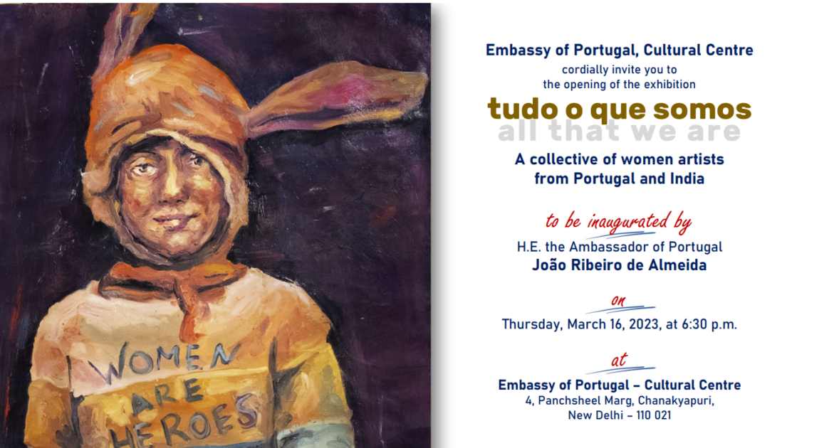MATTERS OF ART: Embassy of Portugal, Cutural Centre Presents All That We Are