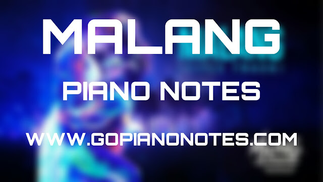 Malang Piano Notes