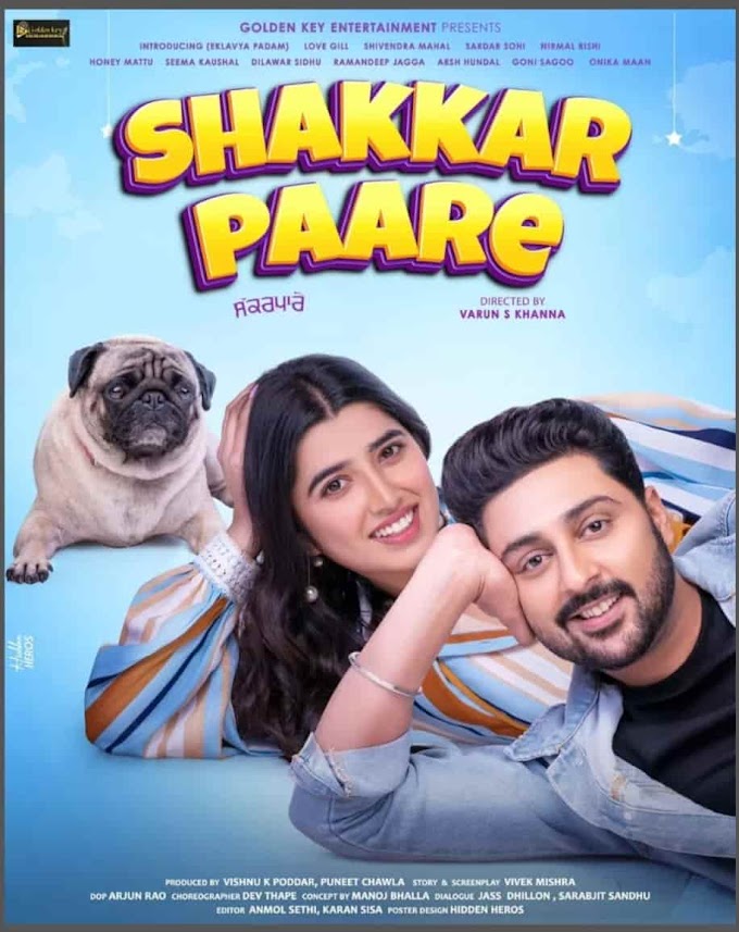 Shakkar Paare 2022 Punjabi Full Movie 480p HQ PreDvDRip 450MB Download